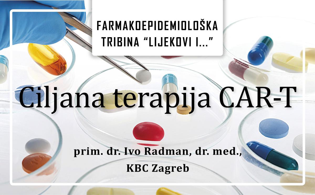 Farmakoepidemiološka tribina "Ciljana terapija CAR-T", 12. veljače 2020.